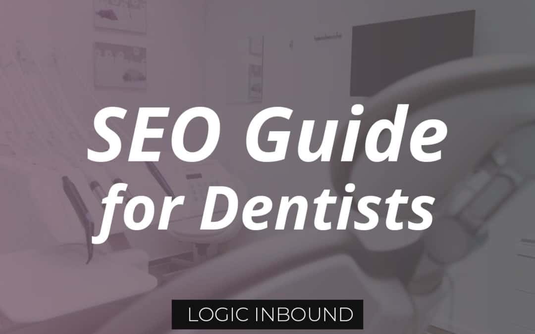 Dental SEO: Be the Dentist on the First Page of Google