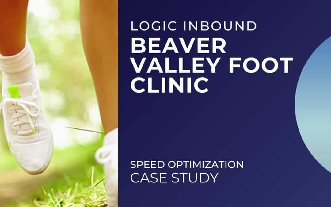 Beaver Valley Foot Clinic Speed Optimization Case Study