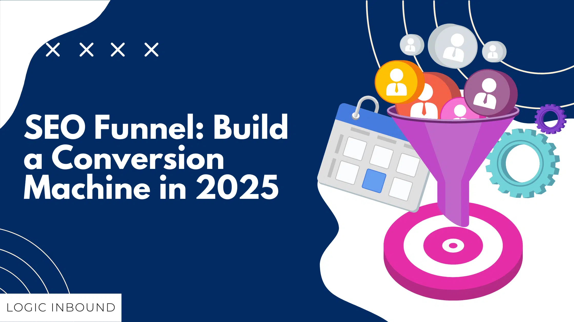 SEO Funnel: Build a Conversion Machine in 2025